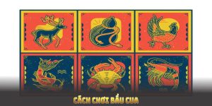 Cách Chơi Bầu Cua Tại Hello88 Như Tay Cao Thủ