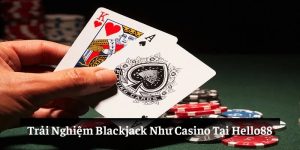 Trải Nghiệm Blackjack Như Casino Tại Hello88